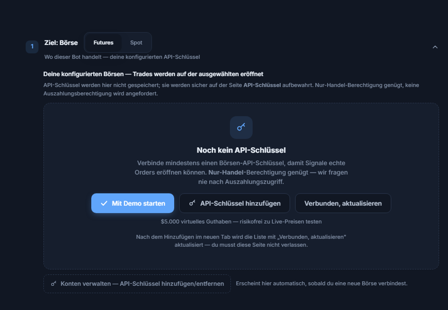 Abschnitt Ziel: Börse ohne API-Schlüssel: Auswahl Futures/Spot, Schaltflächen Mit Demo starten, API-Schlüssel hinzufügen, Verbunden, aktualisieren und Konten verwalten