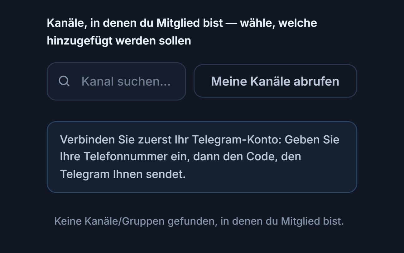 Abschnitt Signalkanäle vor der Verbindung: Feld Kanal suchen, Schaltfläche Meine Kanäle abrufen und Hinweis Verbinde zuerst dein Telegram-Konto