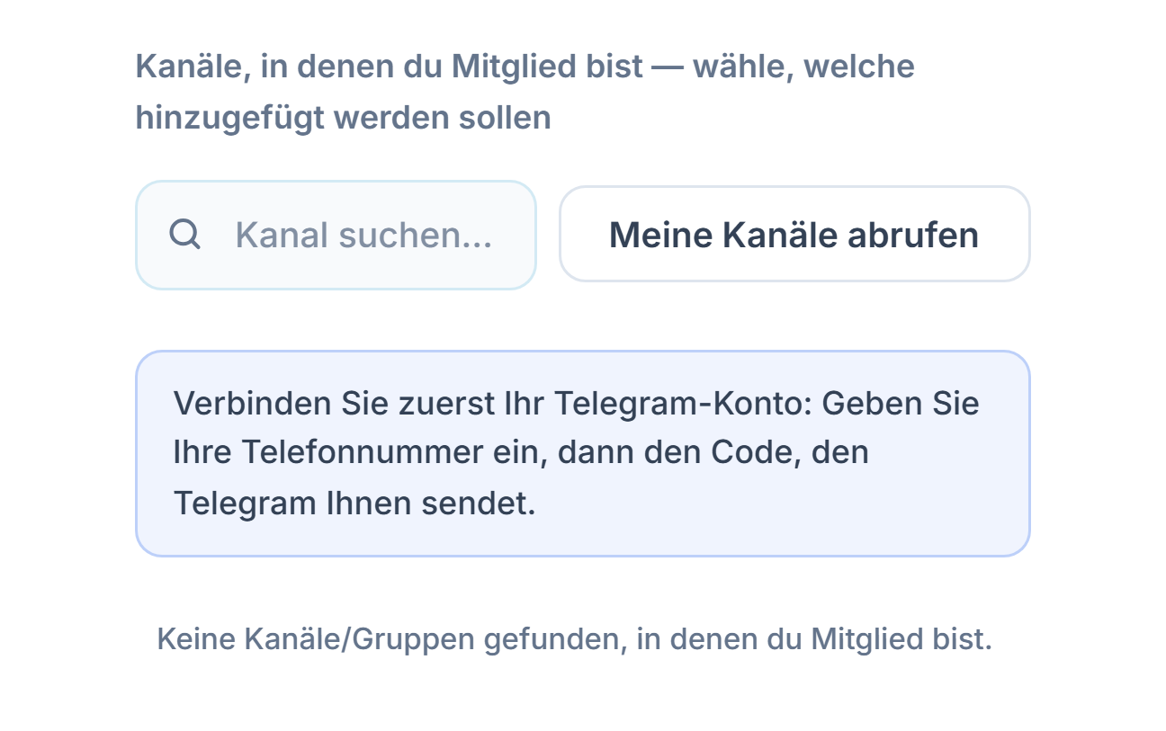 Abschnitt Signalkanäle vor der Verbindung: Feld Kanal suchen, Schaltfläche Meine Kanäle abrufen und Hinweis Verbinde zuerst dein Telegram-Konto