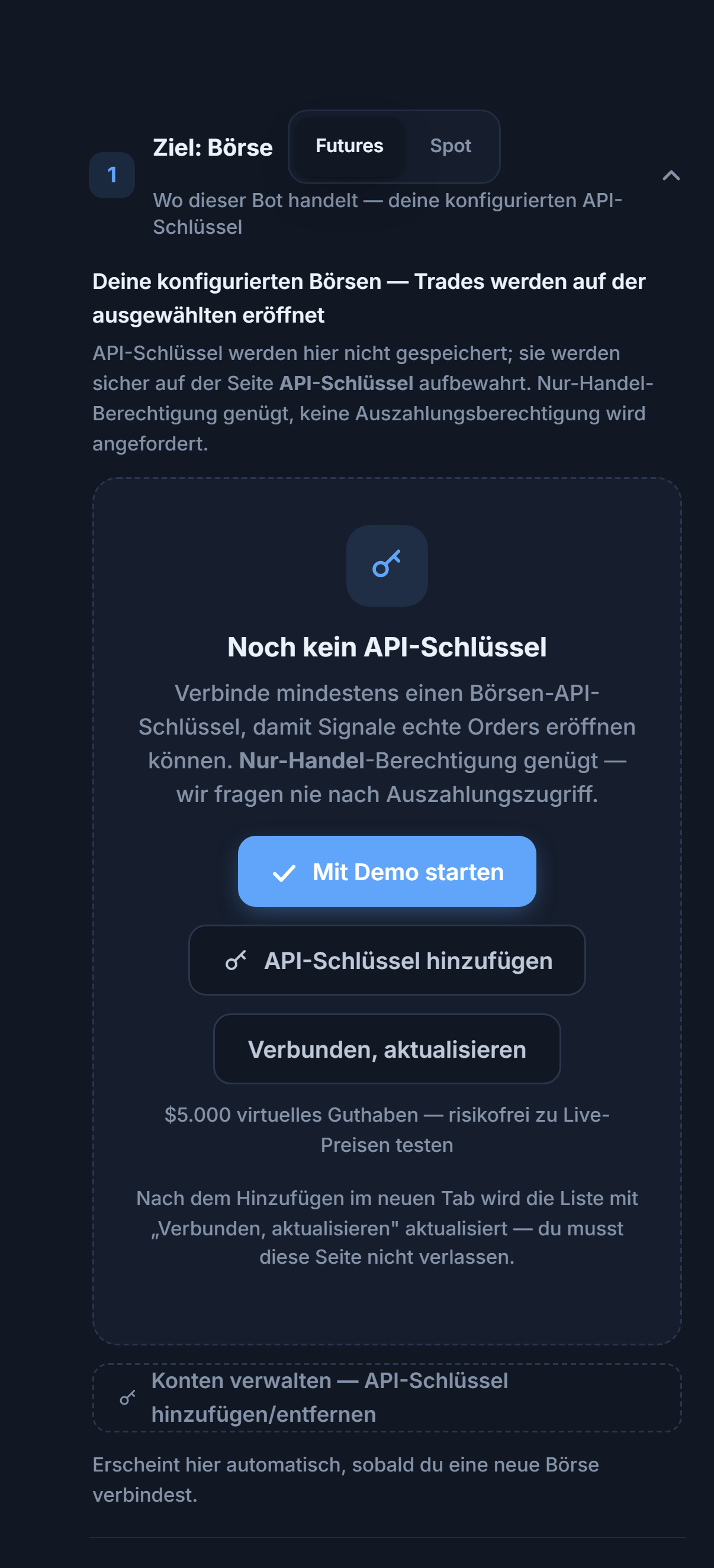 Abschnitt Ziel: Börse ohne API-Schlüssel: Auswahl Futures/Spot, Schaltflächen Mit Demo starten, API-Schlüssel hinzufügen, Verbunden, aktualisieren und Konten verwalten