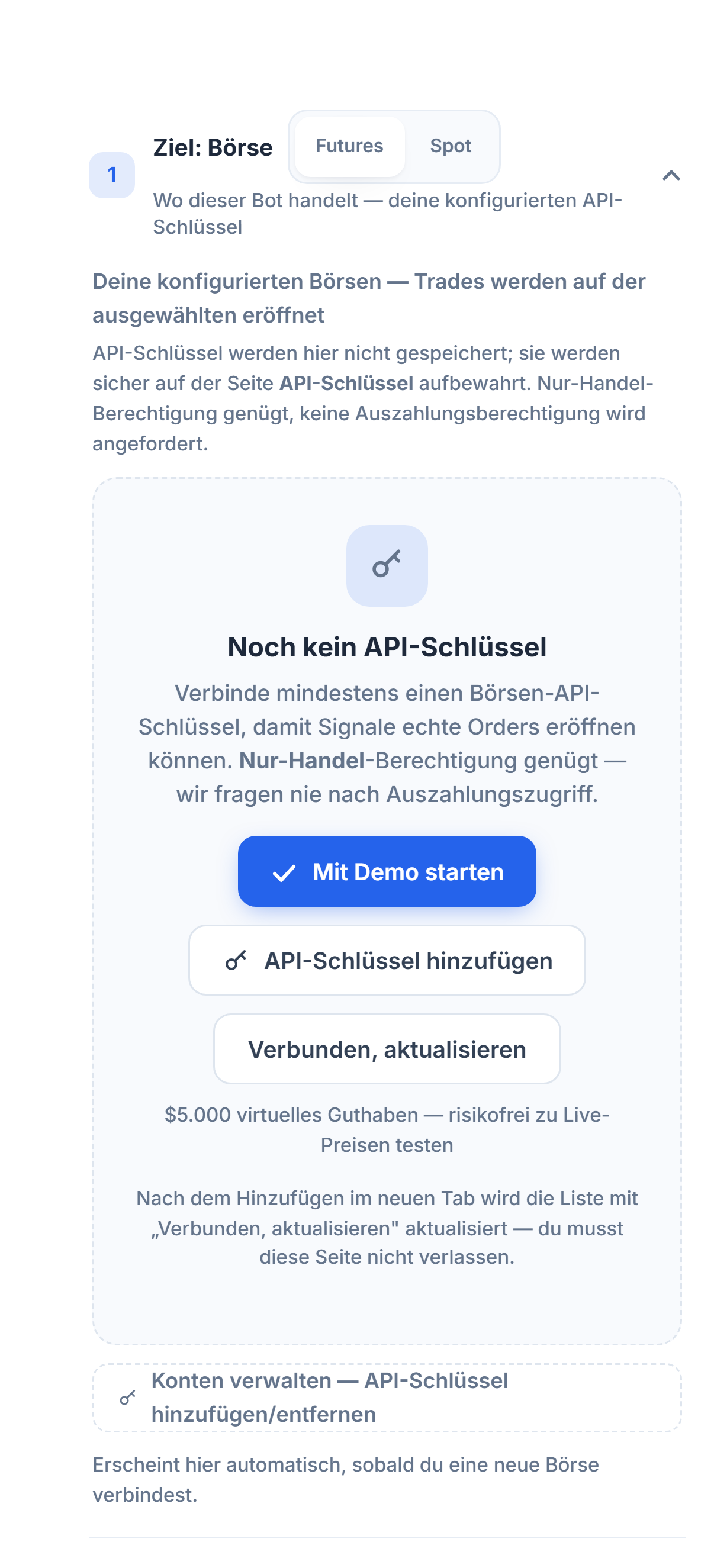 Abschnitt Ziel: Börse ohne API-Schlüssel: Auswahl Futures/Spot, Schaltflächen Mit Demo starten, API-Schlüssel hinzufügen, Verbunden, aktualisieren und Konten verwalten