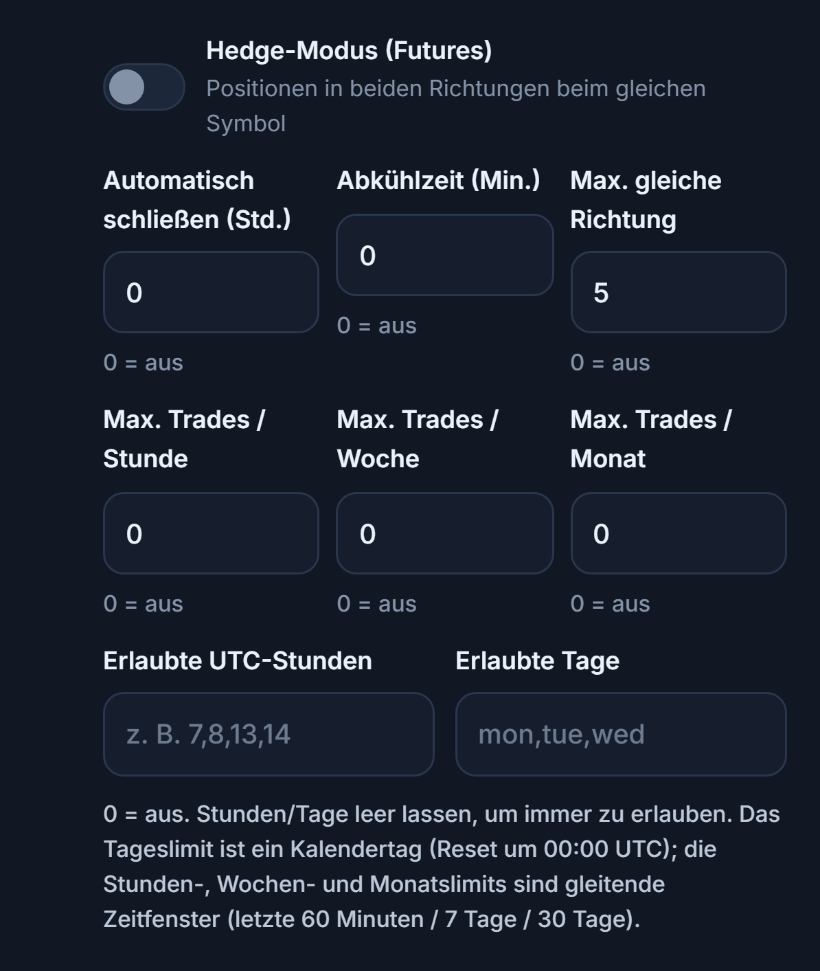 Erweiterte Ausführung: Hedge-Modus, Automatisch schließen, Abkühlzeit, Max. gleiche Richtung, stündliche, wöchentliche und monatliche Trade-Limits, erlaubte UTC-Stunden und erlaubte Tage