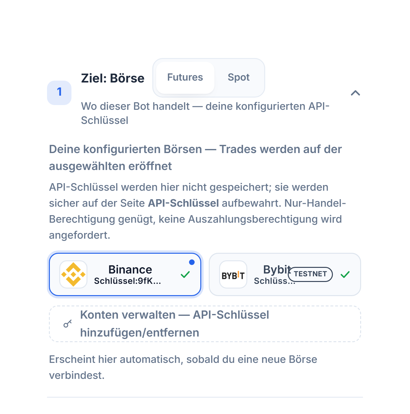 Abschnitt Ziel: Börse nach dem Verbinden des API-Schlüssels: Auswahl Futures/Spot, ausgewählte Binance-Karte mit blauem Rahmen, Bybit-Karte mit TESTNET-Badge und Link Konten verwalten