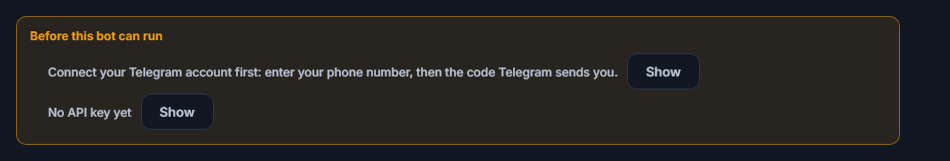 Before this bot can run list: Telegram connection and API key missing, with Show buttons next to them