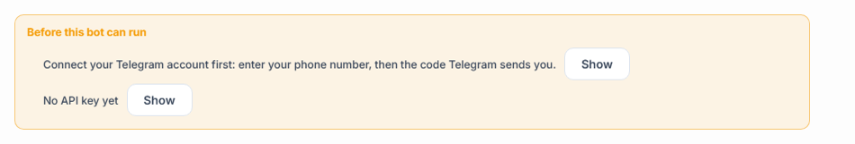 Before this bot can run list: Telegram connection and API key missing, with Show buttons next to them
