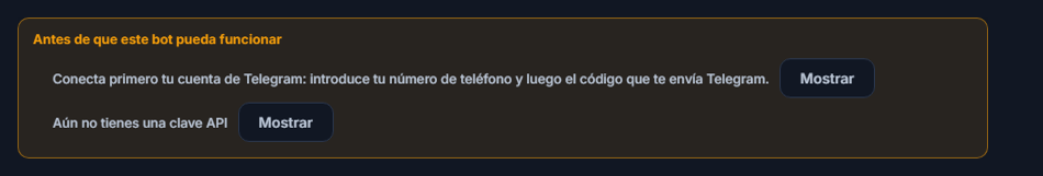 Lista Antes de que este bot pueda funcionar: falta la conexión de Telegram y la clave API, con botones Mostrar al lado