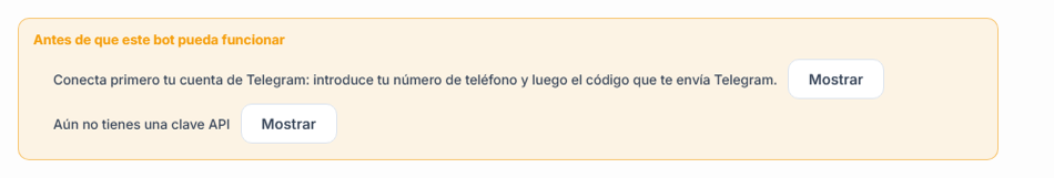Lista Antes de que este bot pueda funcionar: falta la conexión de Telegram y la clave API, con botones Mostrar al lado