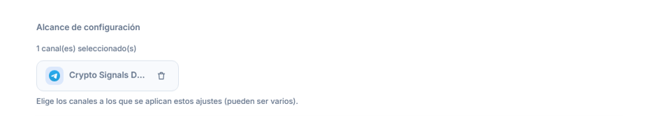 Sección Alcance de configuración tras añadir un canal: contador de 1 canal seleccionado, chip del canal seleccionado con marca verde y botón para eliminarlo en el chip