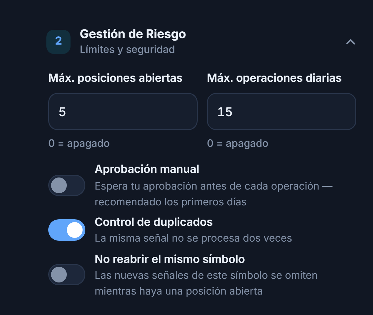 Gestión de Riesgo avanzada: máx. posiciones y operaciones diarias, Aprobación manual con aviso rojo, Control de duplicados, No reabrir el mismo símbolo, Permitir sin haberse cerrado (min)