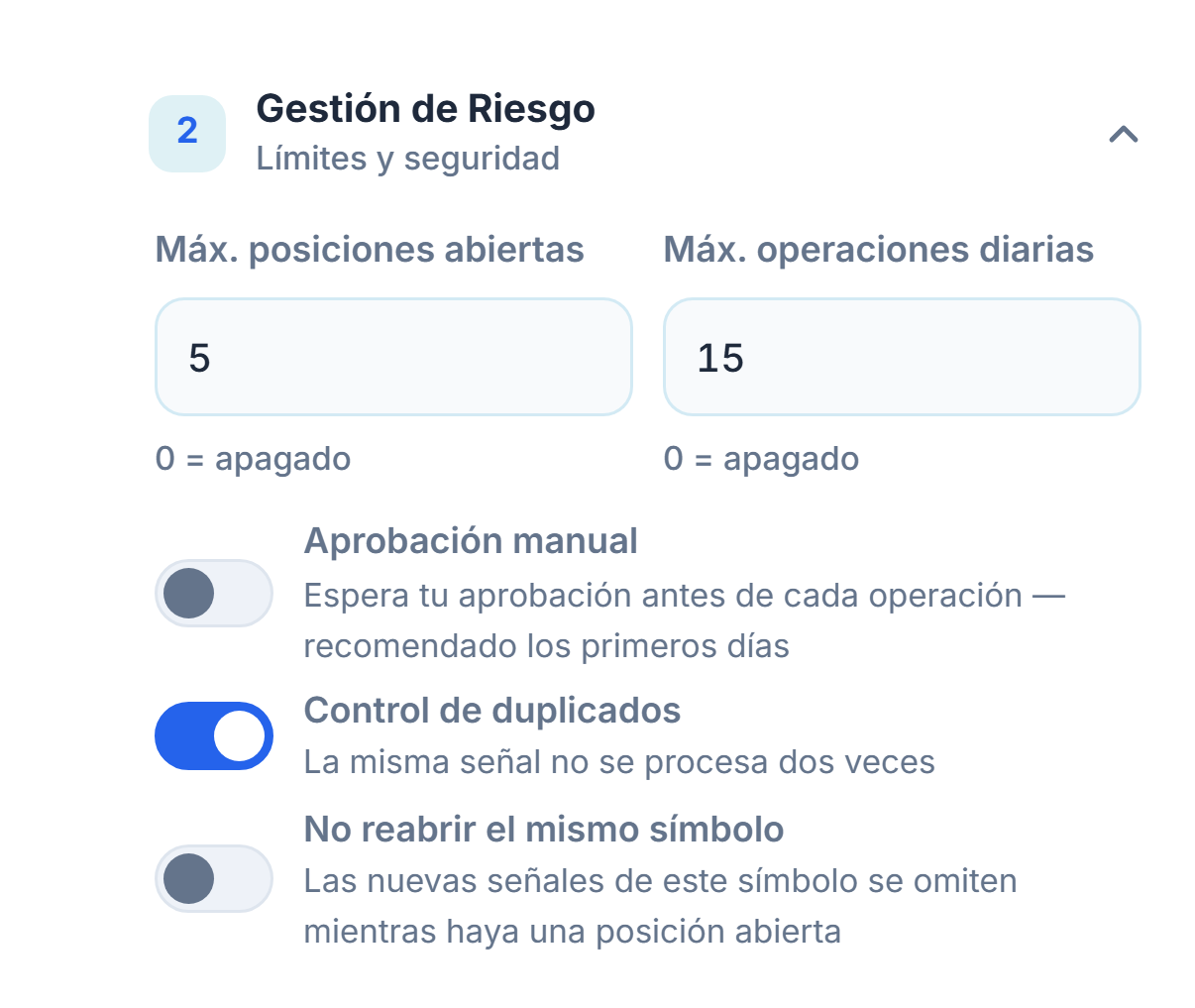 Gestión de Riesgo avanzada: máx. posiciones y operaciones diarias, Aprobación manual con aviso rojo, Control de duplicados, No reabrir el mismo símbolo, Permitir sin haberse cerrado (min)