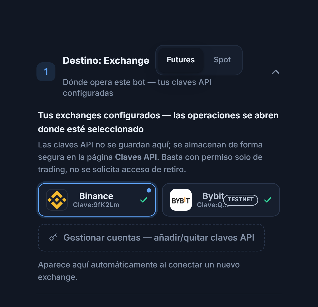 Sección Destino: Exchange tras conectar la clave API: selector Futures/Spot, tarjeta de Binance seleccionada con borde azul, tarjeta de Bybit con insignia TESTNET y enlace Administrar cuentas