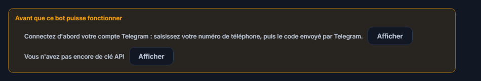 Liste Avant que ce bot ne fonctionne : connexion Telegram et clé API manquantes, avec des boutons Afficher à côté