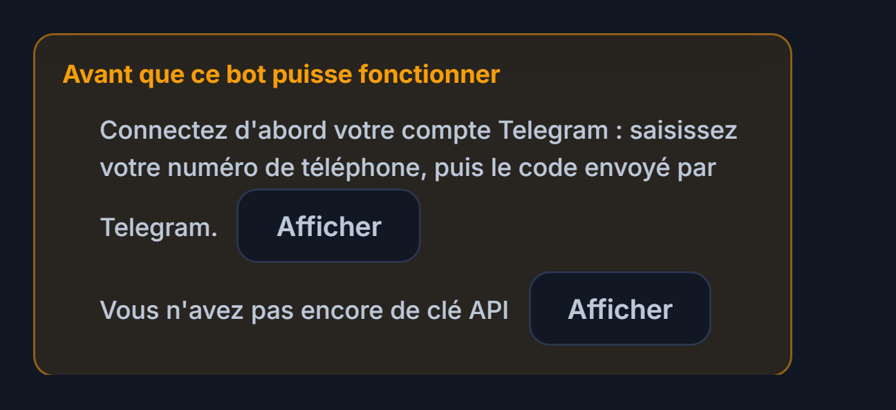 Liste Avant que ce bot ne fonctionne : connexion Telegram et clé API manquantes, avec des boutons Afficher à côté