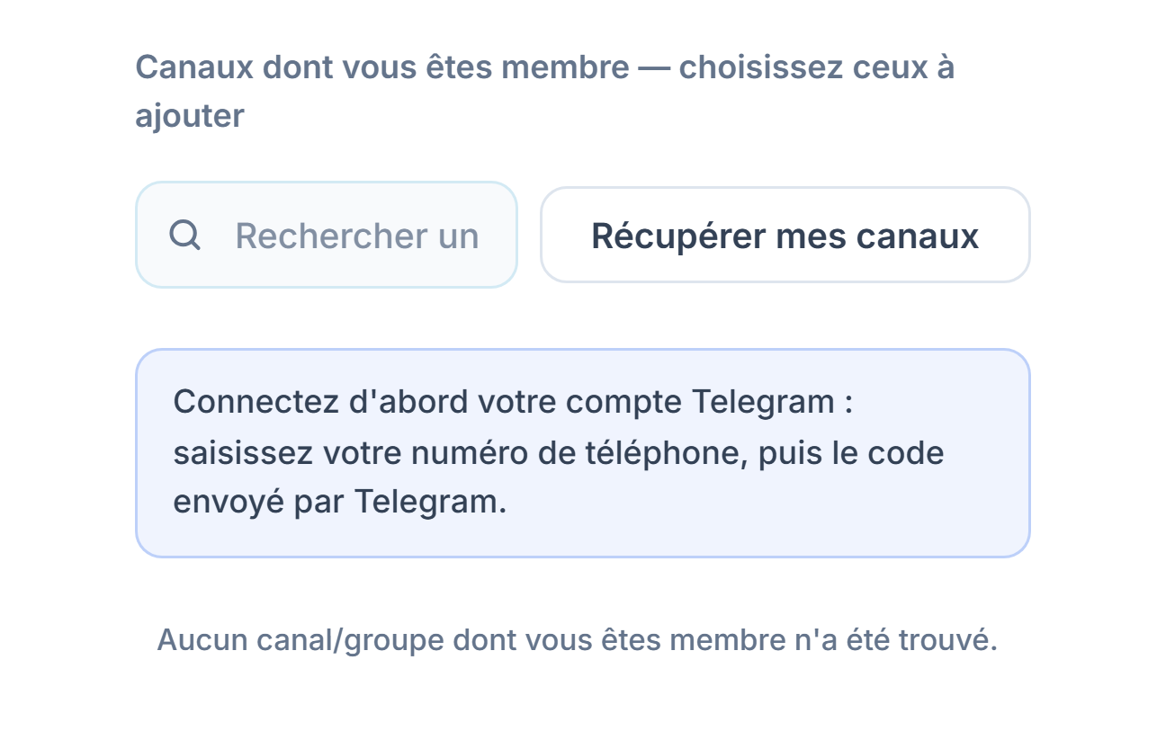 Section Canaux de signaux avant la connexion : champ de recherche de canal, bouton Récupérer mes canaux et note Connectez d'abord votre compte Telegram