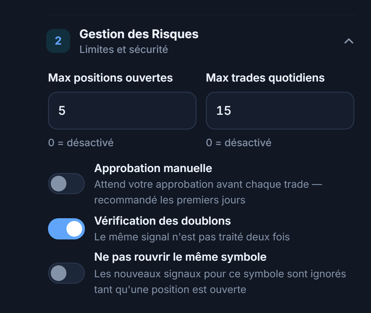 Gestion des risques avancée : max positions et trades quotidiens, Approbation manuelle et avertissement rouge, Vérification des doublons, Ne pas rouvrir le même symbole, Temps d'attente avant clôture en minutes