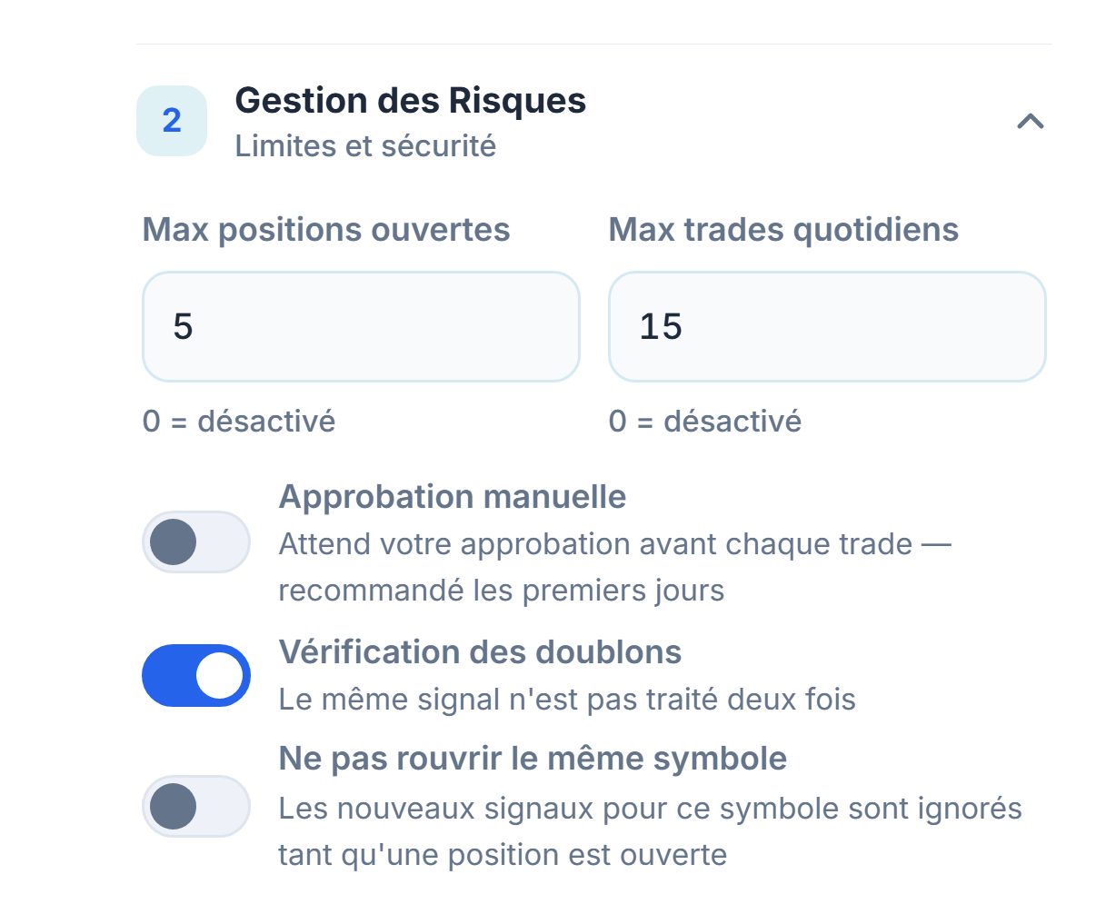 Gestion des risques avancée : max positions et trades quotidiens, Approbation manuelle et avertissement rouge, Vérification des doublons, Ne pas rouvrir le même symbole, Temps d'attente avant clôture en minutes