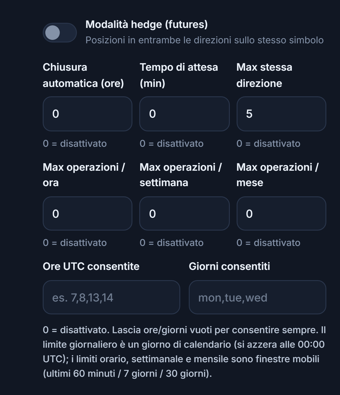 Esecuzione Avanzata: Modalità hedge, Chiusura automatica, Tempo di attesa, Max stessa direzione, limiti di operazioni orari, settimanali e mensili, ore UTC consentite e giorni consentiti