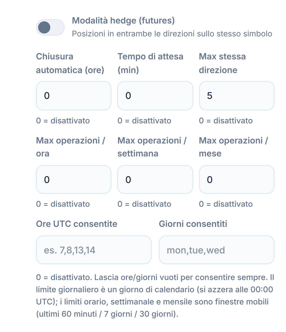 Esecuzione Avanzata: Modalità hedge, Chiusura automatica, Tempo di attesa, Max stessa direzione, limiti di operazioni orari, settimanali e mensili, ore UTC consentite e giorni consentiti