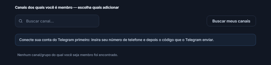 Seção Canais de Sinal antes da conexão: caixa Buscar canal, botão Buscar meus canais e aviso Conecte primeiro sua conta do Telegram