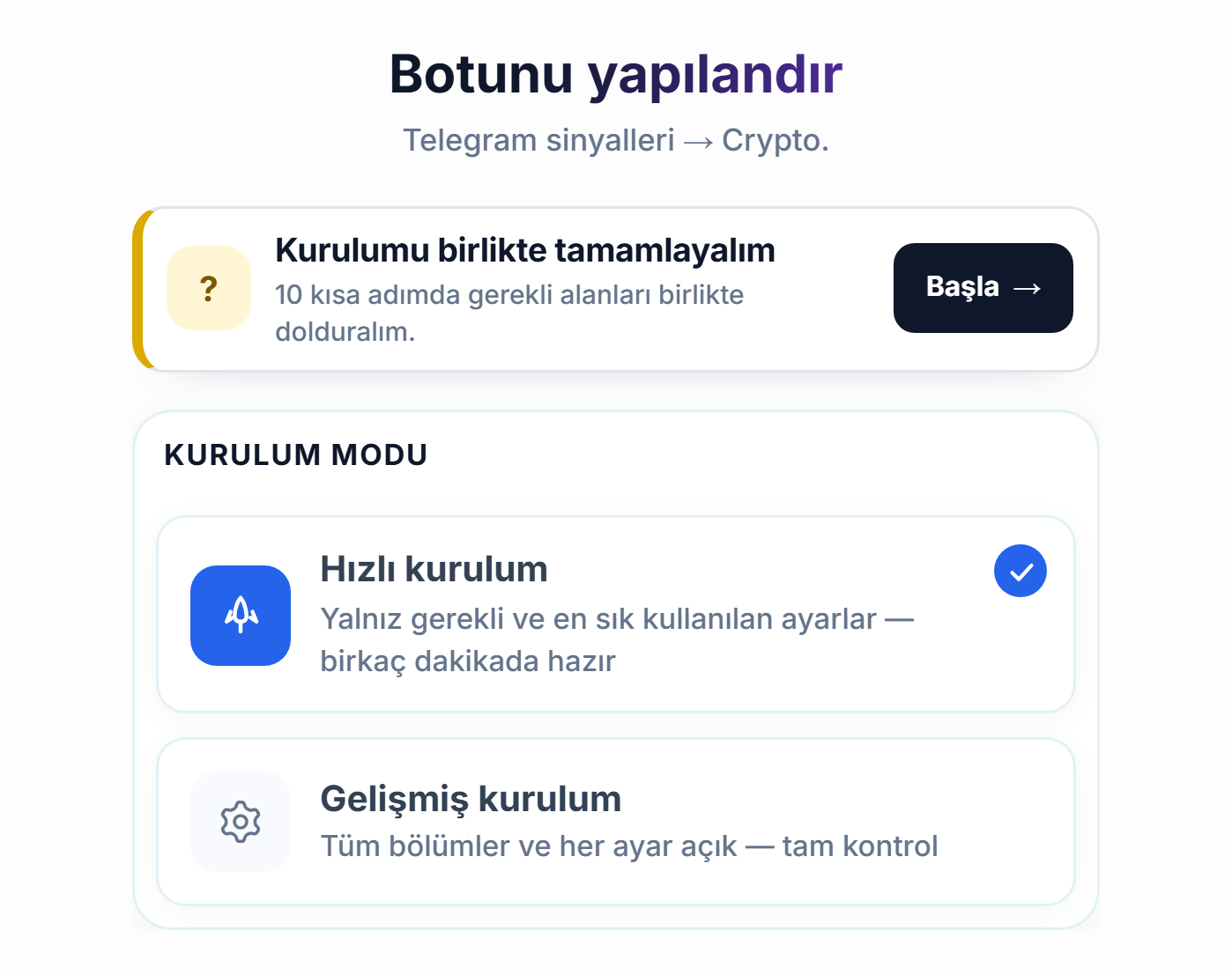 Botunu yapılandır ekranının üstü: kurulum rehberi Başla düğmesi, Hızlı kurulum ve Gelişmiş kurulum kartları