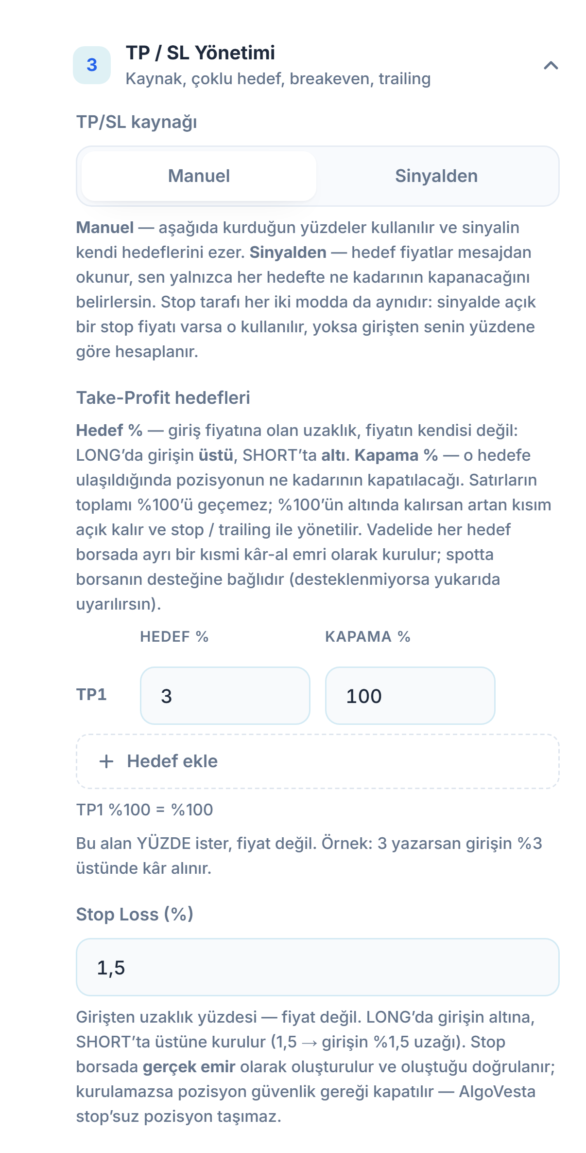 TP/SL Yönetimi manuel: TP/SL kaynağı, Take-Profit hedefleri tablosu, Hedef ekle ve Stop Loss yüzde alanı