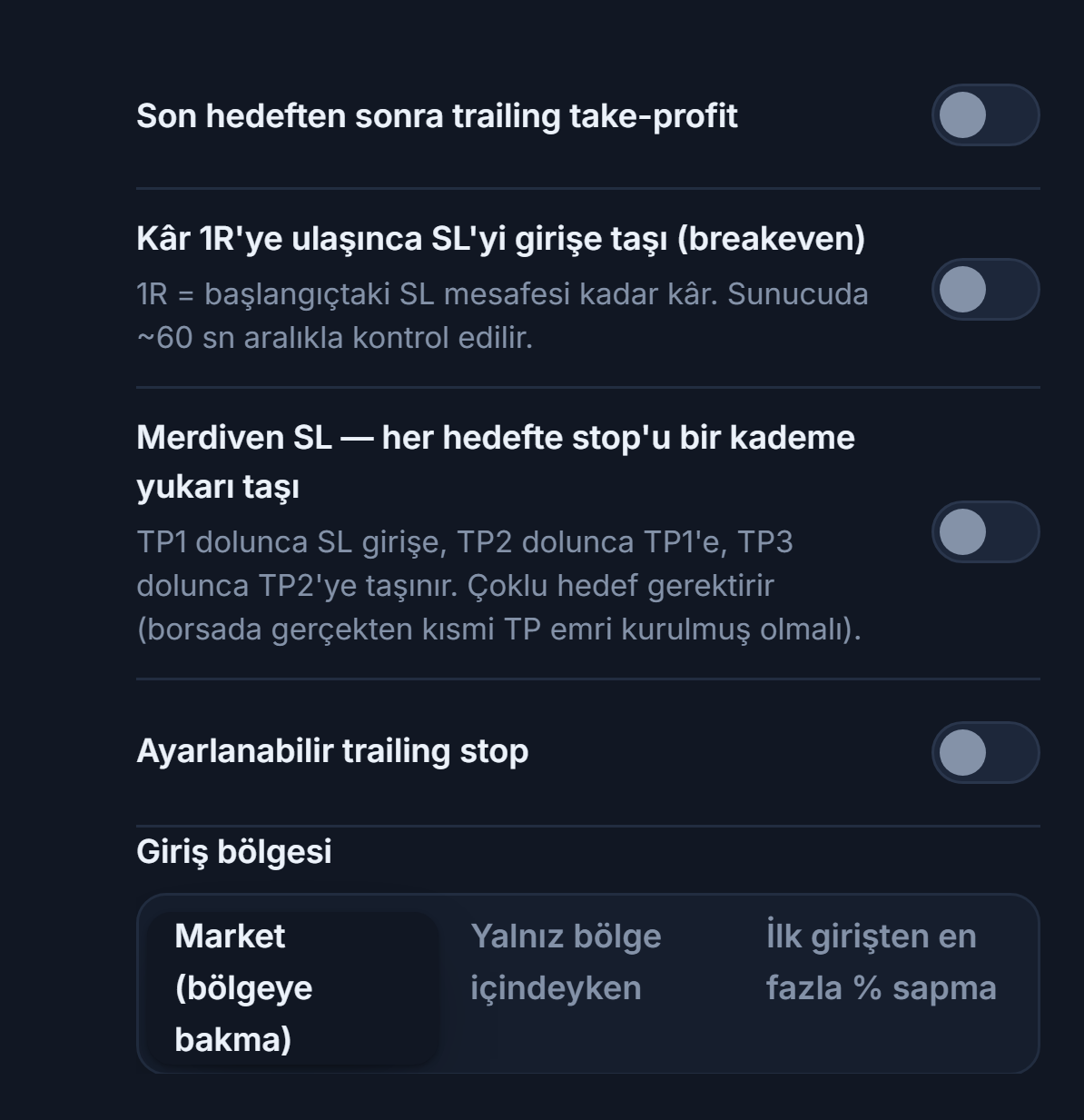 SL/TP yönetimi sütunu: trailing take-profit, breakeven, Merdiven SL, ayarlanabilir trailing stop ve aktivasyon/geri çekilme alanları, Giriş bölgesi