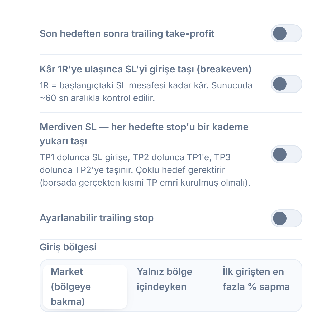 SL/TP yönetimi sütunu: trailing take-profit, breakeven, Merdiven SL, ayarlanabilir trailing stop ve aktivasyon/geri çekilme alanları, Giriş bölgesi