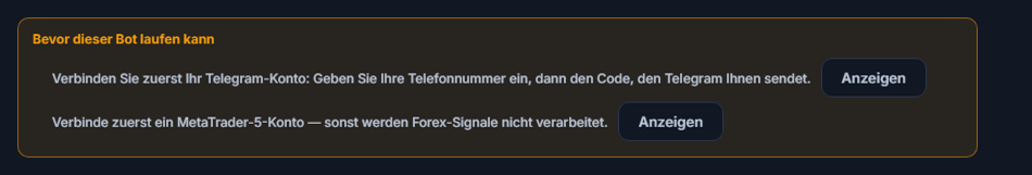 Liste Bevor dieser Bot laufen kann: Telegram-Verbindung und MetaTrader-5-Konto fehlen, daneben Schaltflächen Anzeigen