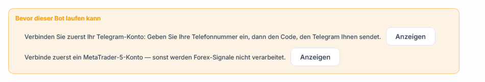 Liste Bevor dieser Bot laufen kann: Telegram-Verbindung und MetaTrader-5-Konto fehlen, daneben Schaltflächen Anzeigen