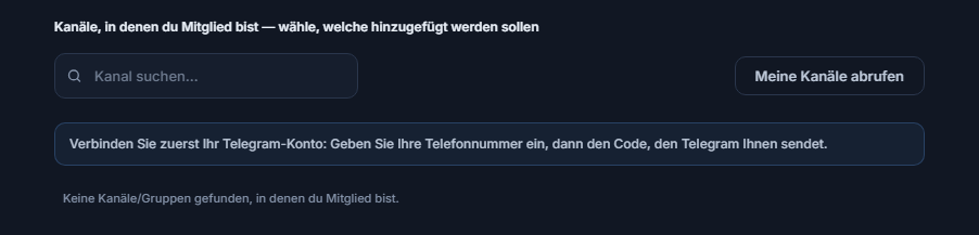 Abschnitt Signalkanäle vor der Verbindung: Suchfeld Kanal suchen, Schaltfläche Meine Kanäle abrufen und Hinweis, zuerst das Telegram-Konto zu verbinden