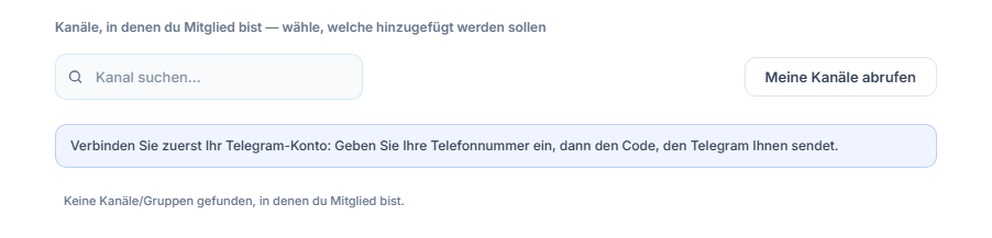 Abschnitt Signalkanäle vor der Verbindung: Suchfeld Kanal suchen, Schaltfläche Meine Kanäle abrufen und Hinweis, zuerst das Telegram-Konto zu verbinden