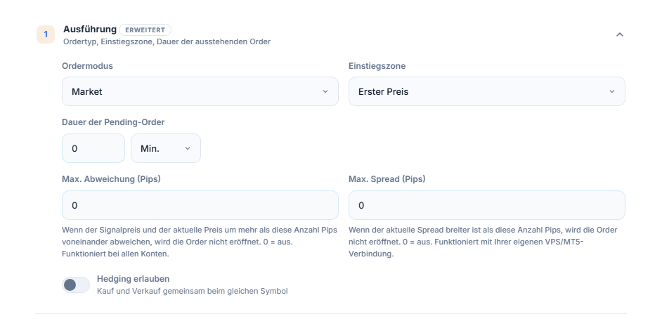 Abschnitt Ausführung: Ordermodus, Einstiegszone, Dauer der Pending-Order, Max. Abweichung, Max. Spread und Schalter Hedging erlauben