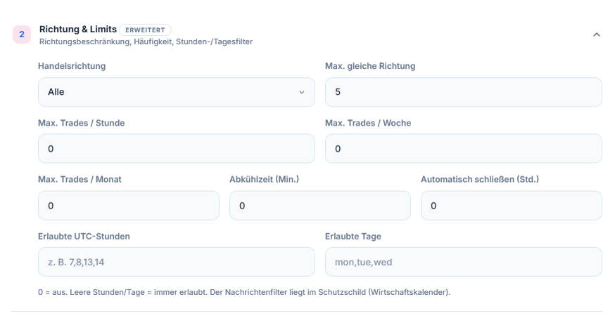 Richtung und Limits: Handelsrichtung, Max. gleiche Richtung, Trade-Limits pro Stunde, Woche und Monat, Abkühlzeit, automatisches Schließen, erlaubte Stunden und Tage