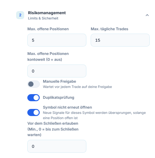 Risikomanagement erweitert: Max. offene Positionen, kontoweite Obergrenze, manuelle Freigabe, Duplikatsprüfung, Sperre für dasselbe Symbol und Mindestwartezeit