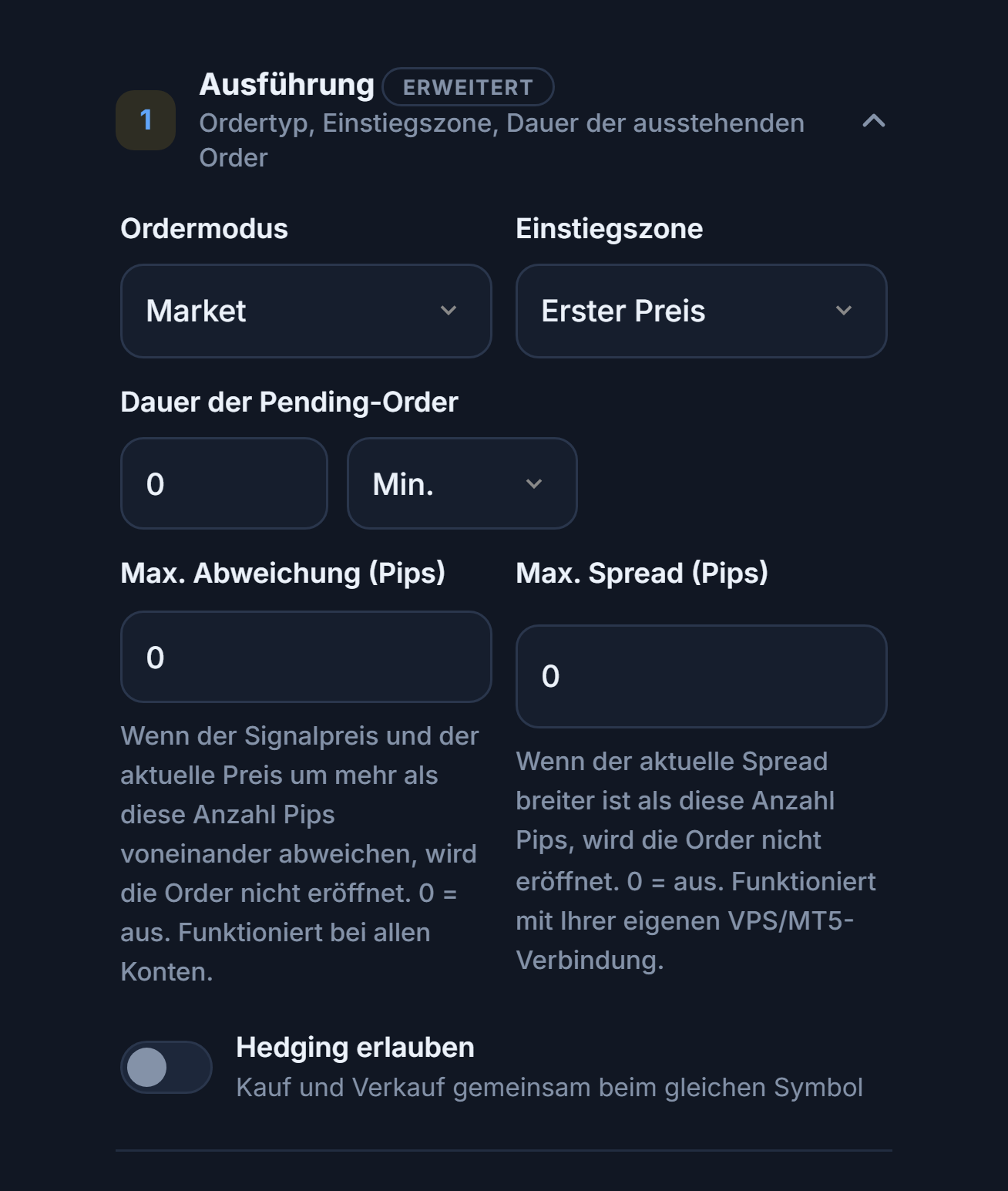 Abschnitt Ausführung: Ordermodus, Einstiegszone, Dauer der Pending-Order, Max. Abweichung, Max. Spread und Schalter Hedging erlauben