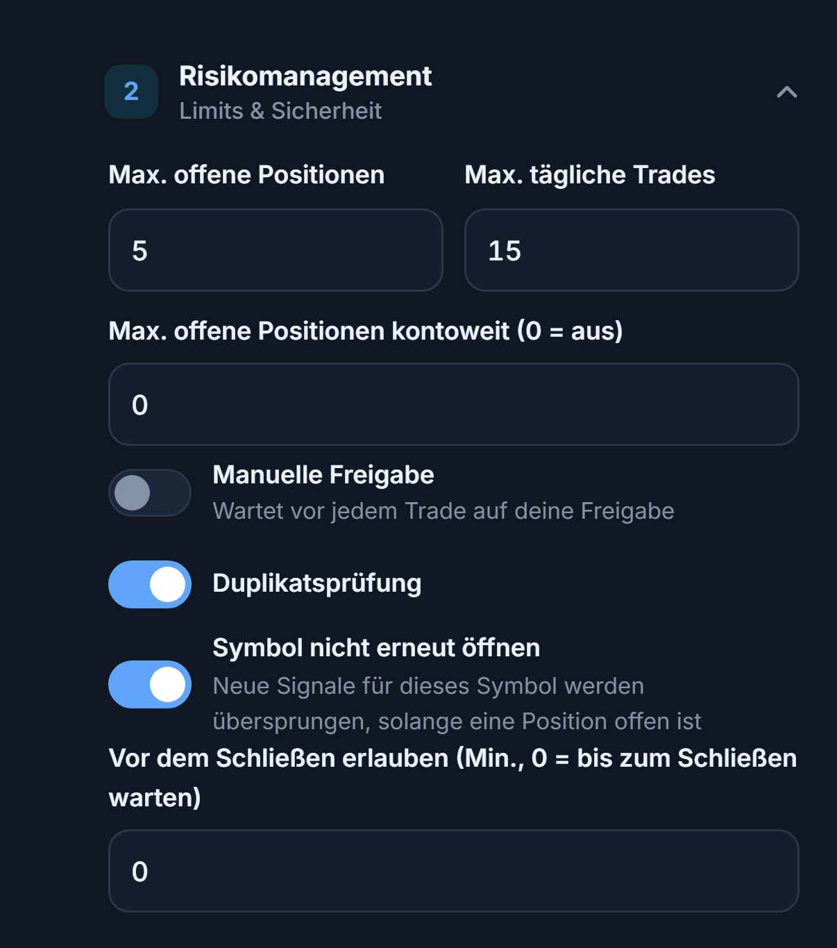 Risikomanagement erweitert: Max. offene Positionen, kontoweite Obergrenze, manuelle Freigabe, Duplikatsprüfung, Sperre für dasselbe Symbol und Mindestwartezeit
