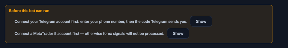 Before this bot can run list: the Telegram connection and the MetaTrader 5 account are missing, each with a Show button