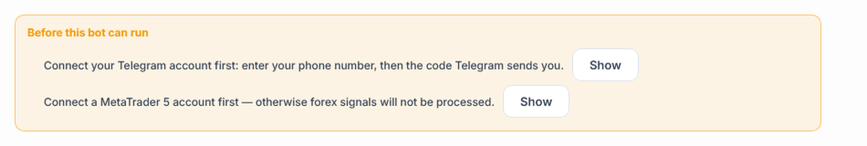 Before this bot can run list: the Telegram connection and the MetaTrader 5 account are missing, each with a Show button