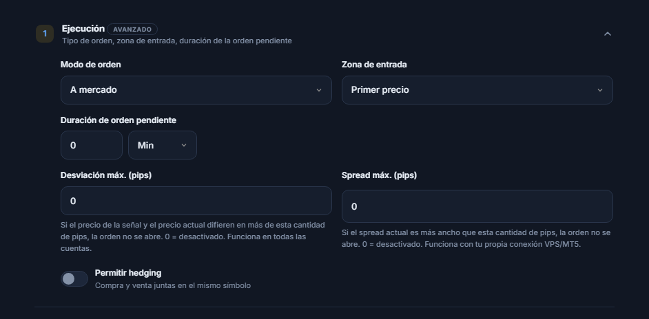 Sección Ejecución: Modo de orden, Zona de entrada, Duración de orden pendiente, Desviación máx., Spread máx. e interruptor Permitir hedging