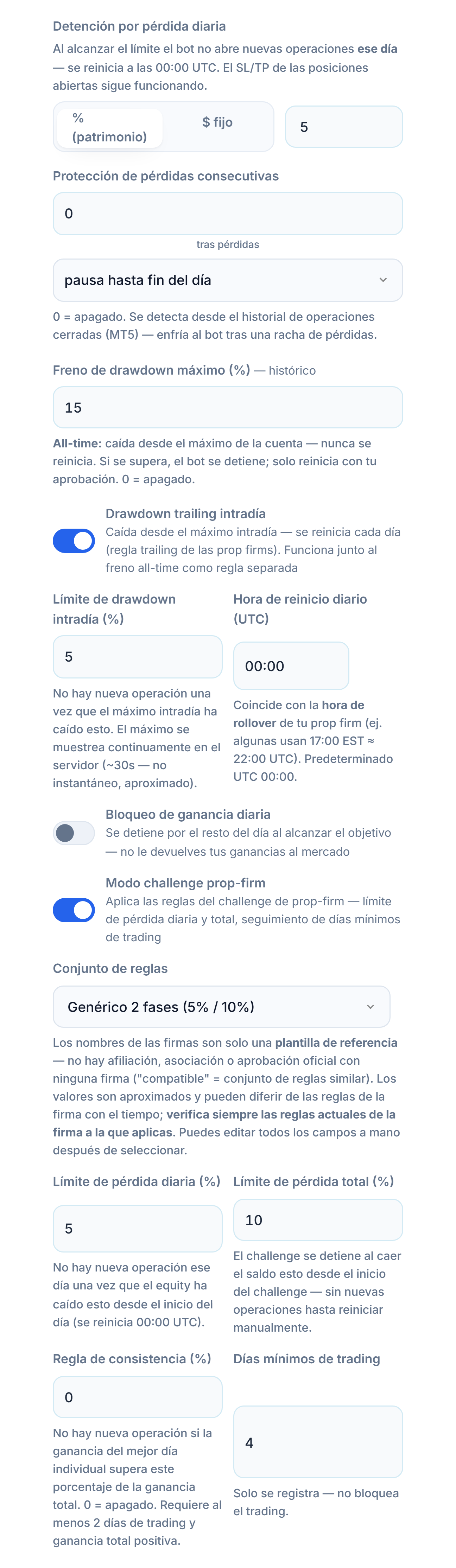 Escudo de Protección avanzado: Detención por pérdida diaria, protección de pérdidas consecutivas, drawdown máximo, drawdown trailing intradía, bloqueo de ganancia diaria, modo challenge prop-firm y conjunto de reglas
