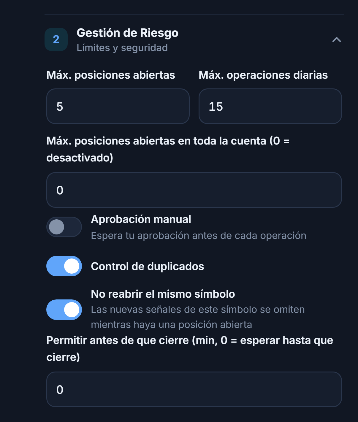 Gestión de Riesgo avanzada: máx. posiciones abiertas, tope a nivel de cuenta, aprobación manual, control de duplicados, bloqueo de mismo símbolo y espera mínima