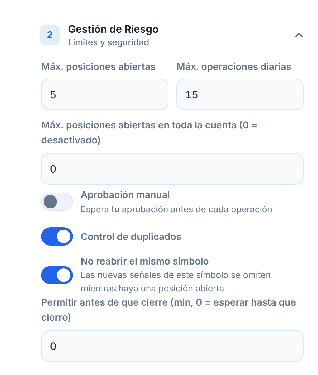 Gestión de Riesgo avanzada: máx. posiciones abiertas, tope a nivel de cuenta, aprobación manual, control de duplicados, bloqueo de mismo símbolo y espera mínima