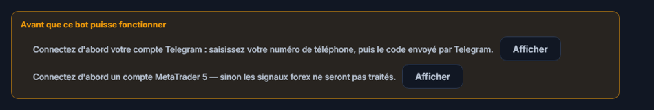 Liste Avant que ce bot puisse fonctionner : la connexion Telegram et le compte MetaTrader 5 manquent, avec des boutons Afficher à côté