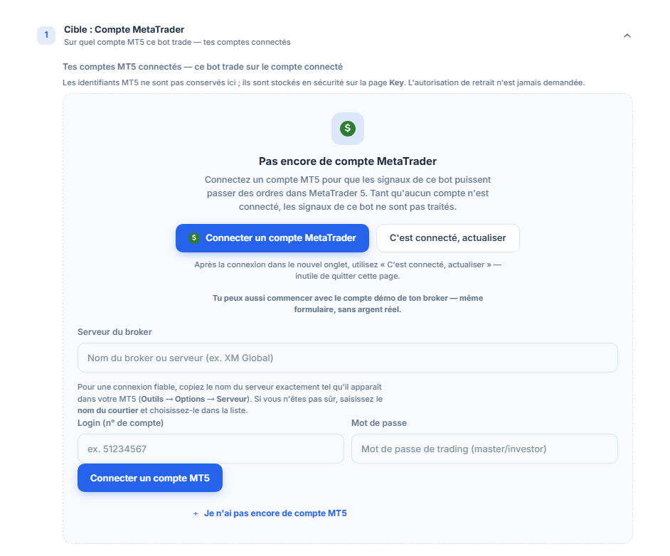Section Cible : Compte MetaTrader, sans compte pour l'instant : bouton Connecter un compte MetaTrader, champs Serveur du broker, Login (n° de compte) et Mot de passe, et bouton Connecter un compte MT5