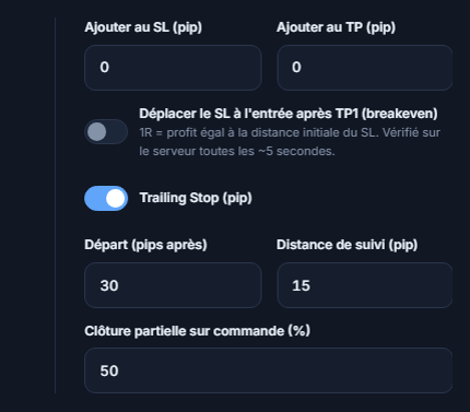 Champs en pips Ajouter au SL et Ajouter au TP, interrupteur breakeven, interrupteur trailing stop activé avec début et distance de suivi, pourcentage de clôture partielle sur commande
