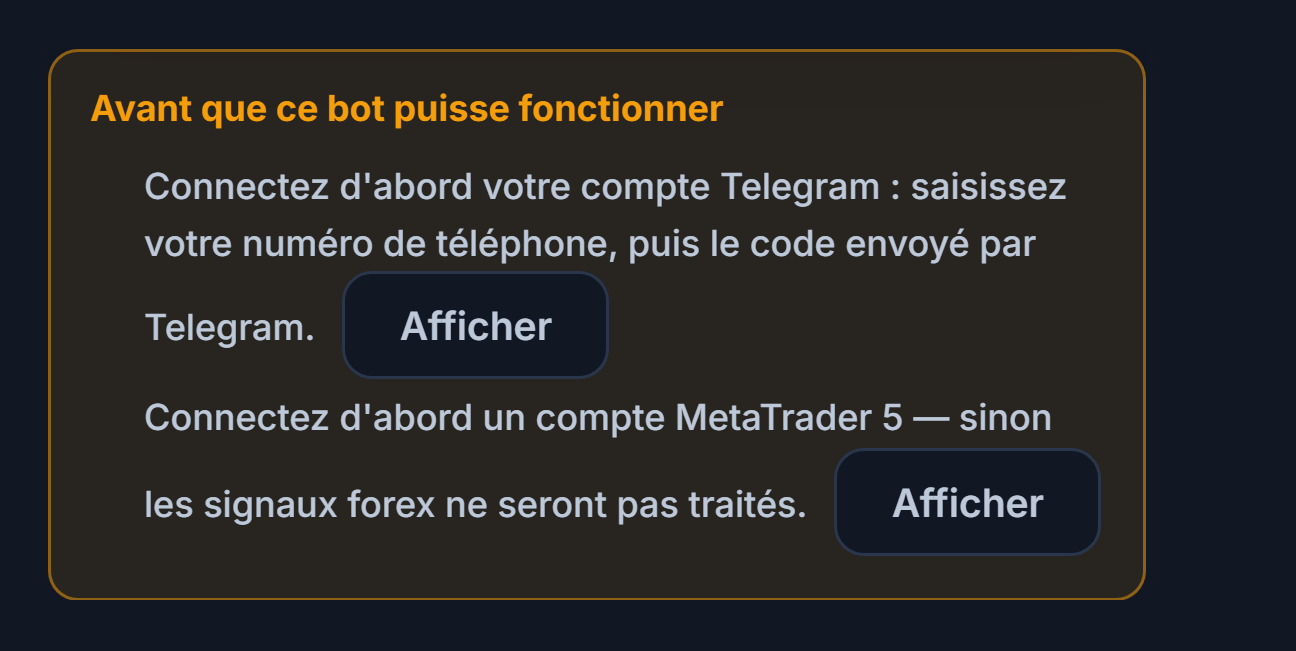 Liste Avant que ce bot puisse fonctionner : la connexion Telegram et le compte MetaTrader 5 manquent, avec des boutons Afficher à côté