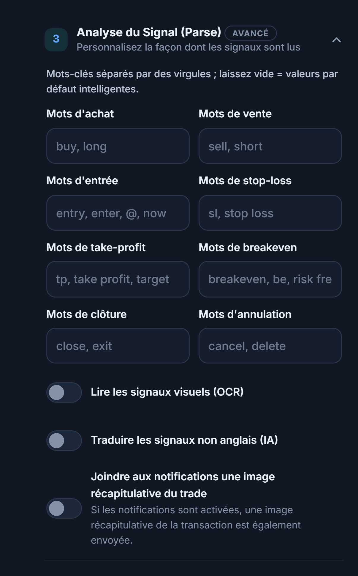 Analyse du Signal (Parse) : mots d'achat, de vente, d'entrée, de stop-loss, de take-profit, de breakeven, de clôture et d'annulation ; interrupteurs OCR, traduction et image récapitulative du trade