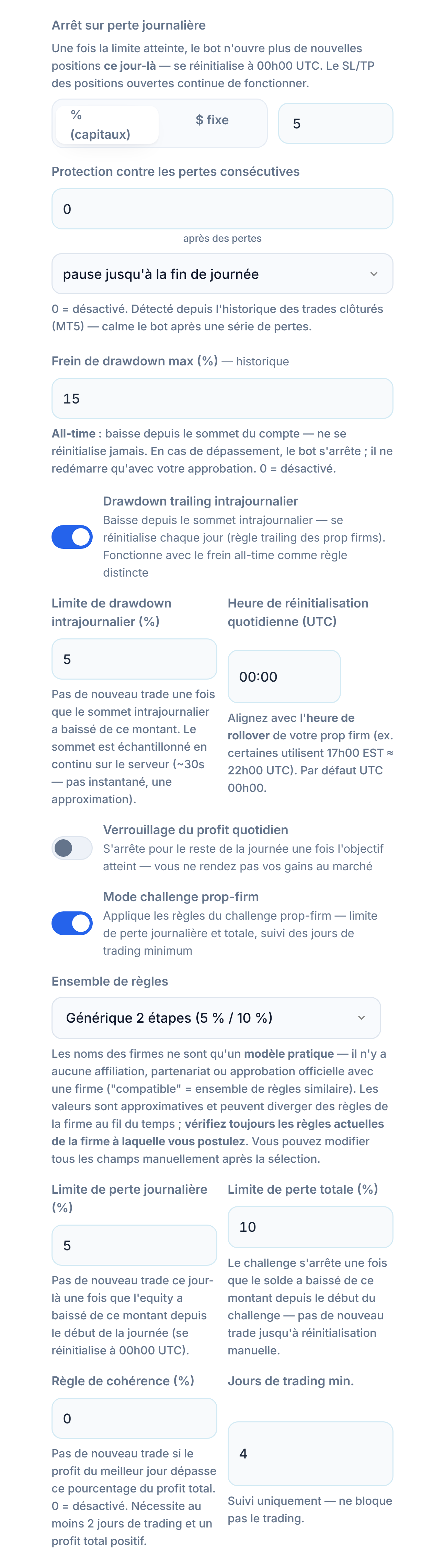 Bouclier de Protection avancé : arrêt sur perte journalière, protection contre les pertes consécutives, drawdown max., drawdown trailing intrajournalier, verrouillage du profit quotidien, mode challenge prop-firm et ensemble de règles
