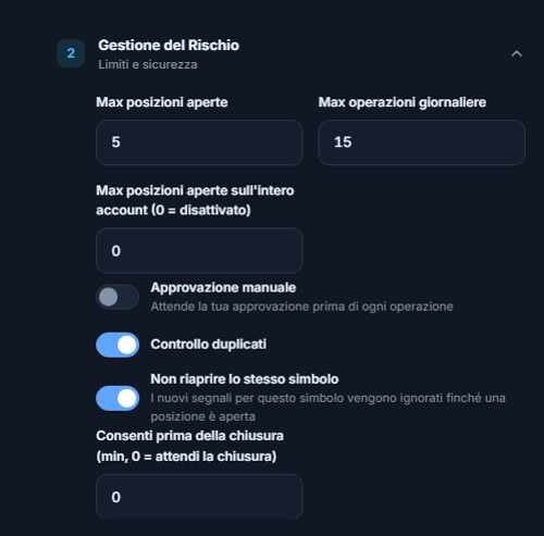 Gestione del Rischio avanzata: max posizioni aperte, limite a livello di conto, approvazione manuale, controllo duplicati, blocco dello stesso simbolo e attesa minima