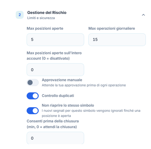 Gestione del Rischio avanzata: max posizioni aperte, limite a livello di conto, approvazione manuale, controllo duplicati, blocco dello stesso simbolo e attesa minima